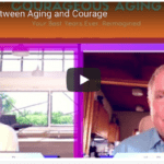 Courage to Grow Older – Plus 50 Good Life Movement