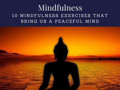 10 Mindfulness Exercises That Bring Us A Peaceful Mind