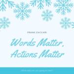 Words Matter, Actions Matter