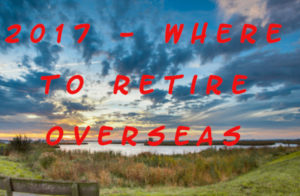Best Place To Retire Overseas