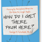 How Do I Get There From Here? - George Schofield 
