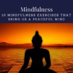10 Mindfulness Exercises That Bring Us A Peaceful Mind