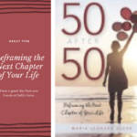 50 After 50: Reframing the Next Chapter of Your Life 