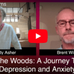 Out of the Woods: A Journey Through Depression and Anxiety by Brent Williams