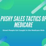 Pushy Sales Tactics of Medicare