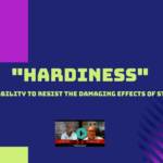 HARDINESS: Making Stress Work for You to Achieve Your Life Goals