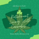 Retirement Living With Cannabis