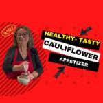 Cauliflower Appetizers